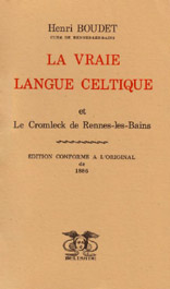 La Vraie Langue Celtique et Le Cromleck de Rennes-les-Bains van Henri Boudet