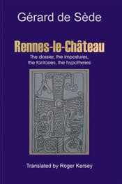Rennes-le-Château. The Dossier, the Impostures, the Fantasies, the Hypotheses