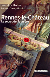 Rennes-le-Château, Le Secret de Saunière van Jean-Luc Robin
